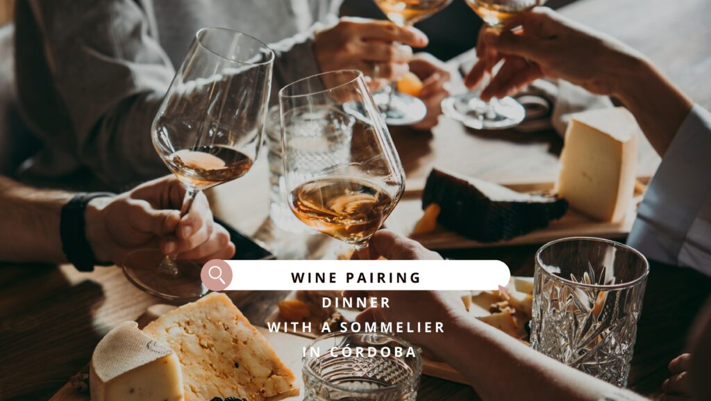 Gastronomic Dinners with Wine Pairing in Córdoba: An Exclusive Experience